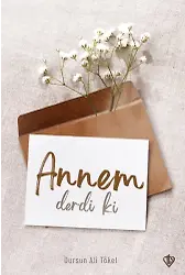 Annem Derdi Ki