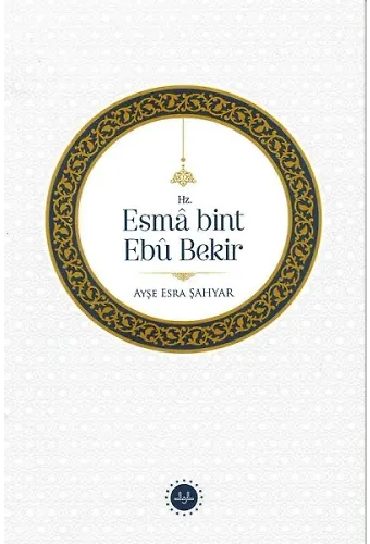 Hz.esma Bint Ebu Bekir
