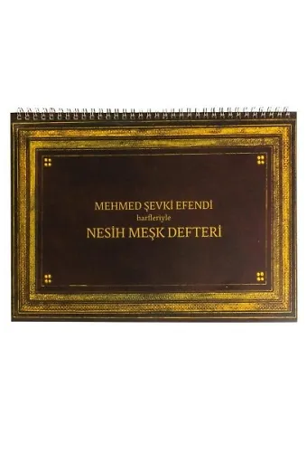 Mehmed Şevki Efendi Harfleriyle Nesih Meşk Defteri