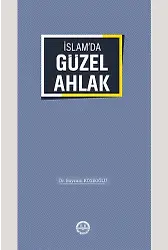 İslamda Güzel Ahlak