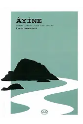 Ayine Hikmet Aynasından Yansımalar