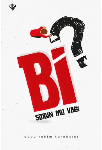 Bi Sorun Mu Var
