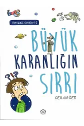 Yeryüzü Ayetleri 1 Büyük Karanlığın Sırrı