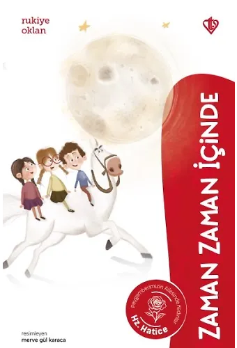 Zaman Zaman İçinde Hz Hatice