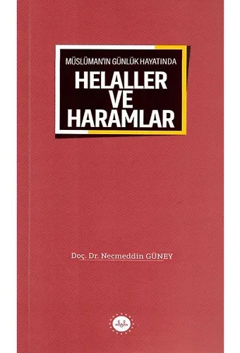 Müslümanın Günlük Hayatında Helaller Ve Haramlar