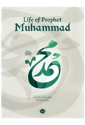 Life Of Prophet Muhammed (Hz Muhammedin Hayatı) İngilizce