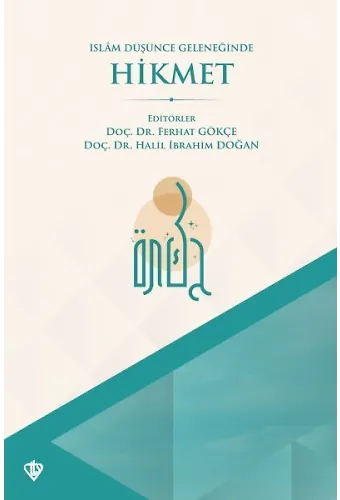İslam Düşünce Geleneğinde Hikmet