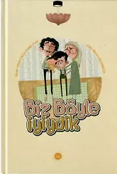 Biz Böyle İyiydik