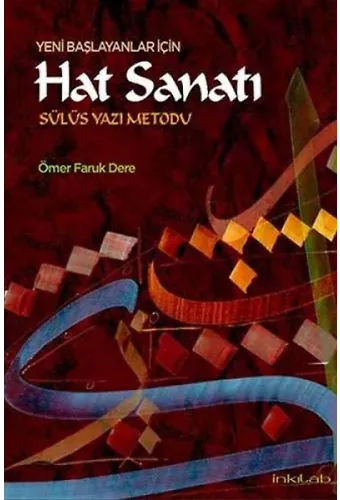 Yeni Başlayanlar İçin Hat Sanatı Sülüs Yazı Metodu