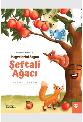 İyileştirici Öyküler 4 Meyvelerini Sayan Şeftali Ağacı