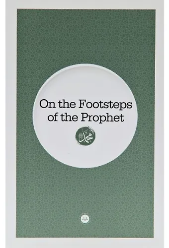 On The Footsteps Of The Prophet (Peygamberin İzinde) İngilizce