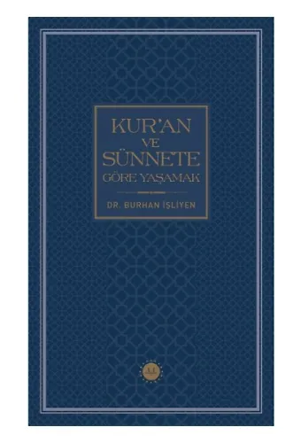 Kuran Ve Sünnete Göre Yaşamak