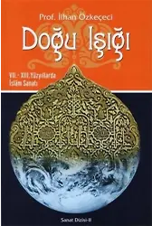 Doğu Işığı 7Ve 13Yüzyıllarda İslam Sanatı
