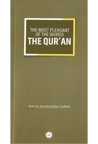 The Most Pleasant Of The Words The Quran Sözlerin En Güzeli Kuran İngilizce