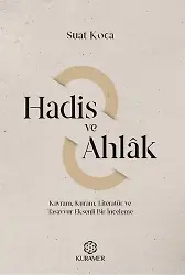 Hadis Ve Ahlak Kavram Kuram Literatür Ve Tasavvur Eksenli Bir İnceleme