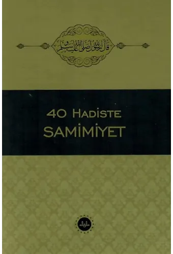 40 Hadiste Samimiyet