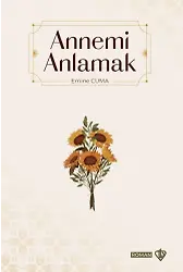 Annemi Anlamak