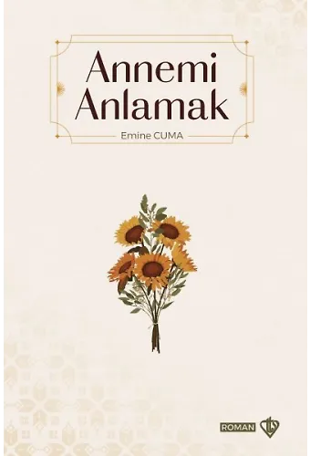 Annemi Anlamak