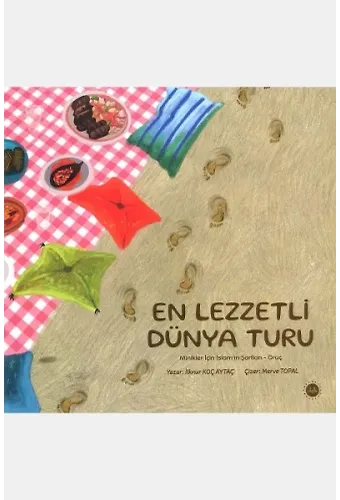 Minikler İçin İslamın Şartları Oruç En Lezzetli Dünya Turu