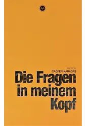 Die Fragen İn Meinem Kopf Kafama Takılanlar Almanca