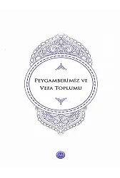 Peygamberimiz Ve Vefa Toplumu