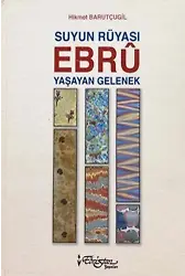 Suyun Rüyası Ebru Yaşayan Gelenek 1 Cilt Takım