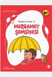 Sahabenin İzinde 5 Merhamet Şemsiyesi
