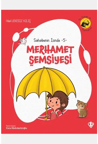 Sahabenin İzinde 5 Merhamet Şemsiyesi