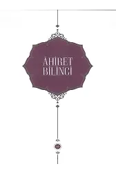 Ahiret Bilinci Yeni Baskı