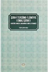 Şerhi Tercümei Lamiyye Emali Şerhi
