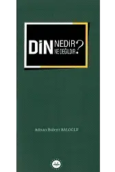 Din Nedir Din Ne Değildir