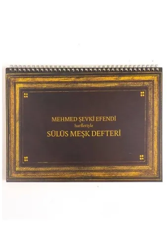 Mehmed Şevki Efendi Harfleriyle Sülüs Meşk Defteri
