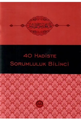 Kırk Hadiste Sorumluluk Bilinci