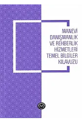 Manevi Danışmanlık Ve Rehberlik Hizmetleri Temel Bilgiler Kılavuzu