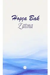 Hoşça Bak Zatına