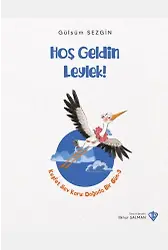 Hoş Geldin Leylek Keşfet Sev Koru Doğada Bir Gün 3