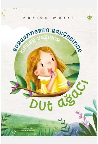 Babaannemin Bahçesinde Kimler Yaşıyor Dut Ağacı