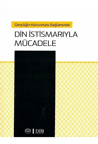 Gençliğin Korunması Bağlamında Din İstismarıyla Mücadele