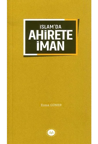 İslamda Ahirete İman