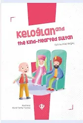 Keloğlan And The Kınd-Hearted Sultan (İngilizce)