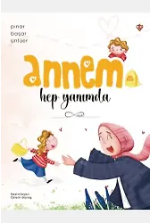 Annem Hep Yanımda