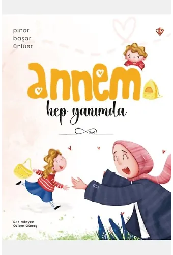 Annem Hep Yanımda
