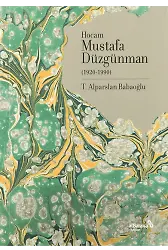 Hocam Mustafa Düzgünman 1920-1990