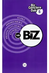 Biz Gençlere Dair 5 Ailemiz Akrabalarımız Arkadaş Dostlarımız Çevremiz Ve Biz