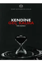 Kendine Geç Kalma