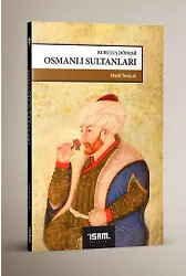 Kuruluş Dönemi Osmanlı Sultanları