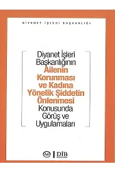 Ailenin Korunması Ve Kadına Yönelik Şiddetin Önlenmesi Konusunda Görüş Ve Uygulamaları