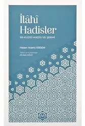İlahi Hadisler 99 Kudsi Hadis Ve Şerhi