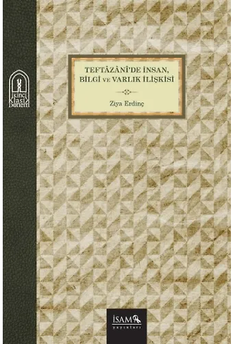 Teftazanide İnsan Bilgi Ve Varlık İlişkisi