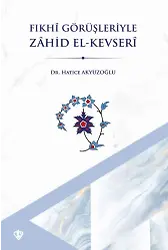 Fıkhi Görüşleriyle Zahid El Kevseri